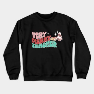 Teacher Christmas Cake Very Merry Groovy Christmas Vibes Crewneck Sweatshirt